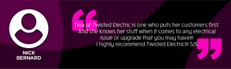 Tina Young electrician review - Tina at Twisted Electric is one who puts her customers first. And she knows her stuff when it comes to any electrical issue or upgrade that you may have!!! I highly recommend Twisted Electric!!! 5/5
