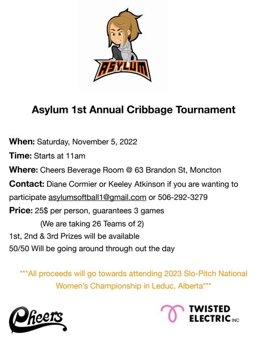 A poster for Asylum 1st Annual Cribbage Tournament in November 2022, sponsored by Twisted Electric. Charitable event.